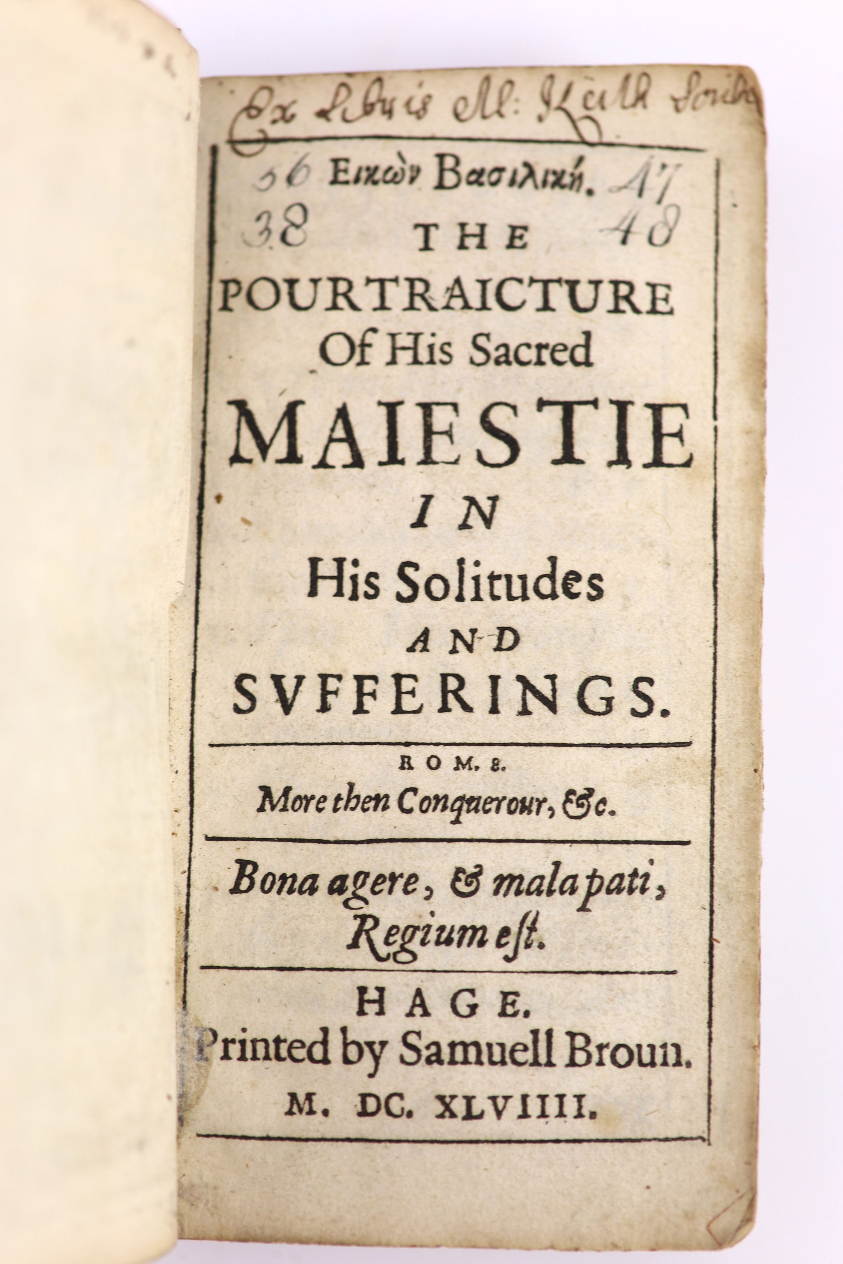 [Gauden, John]. Eikon Basilike. The Pourtraicture of His Sacred Majestie in his Solitudes and Sufferings ...